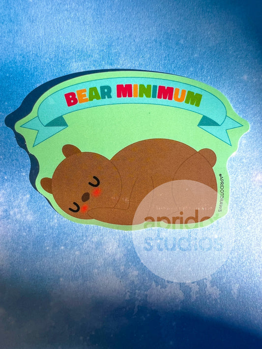 Bear Minimum Sticker - Apridot Studios