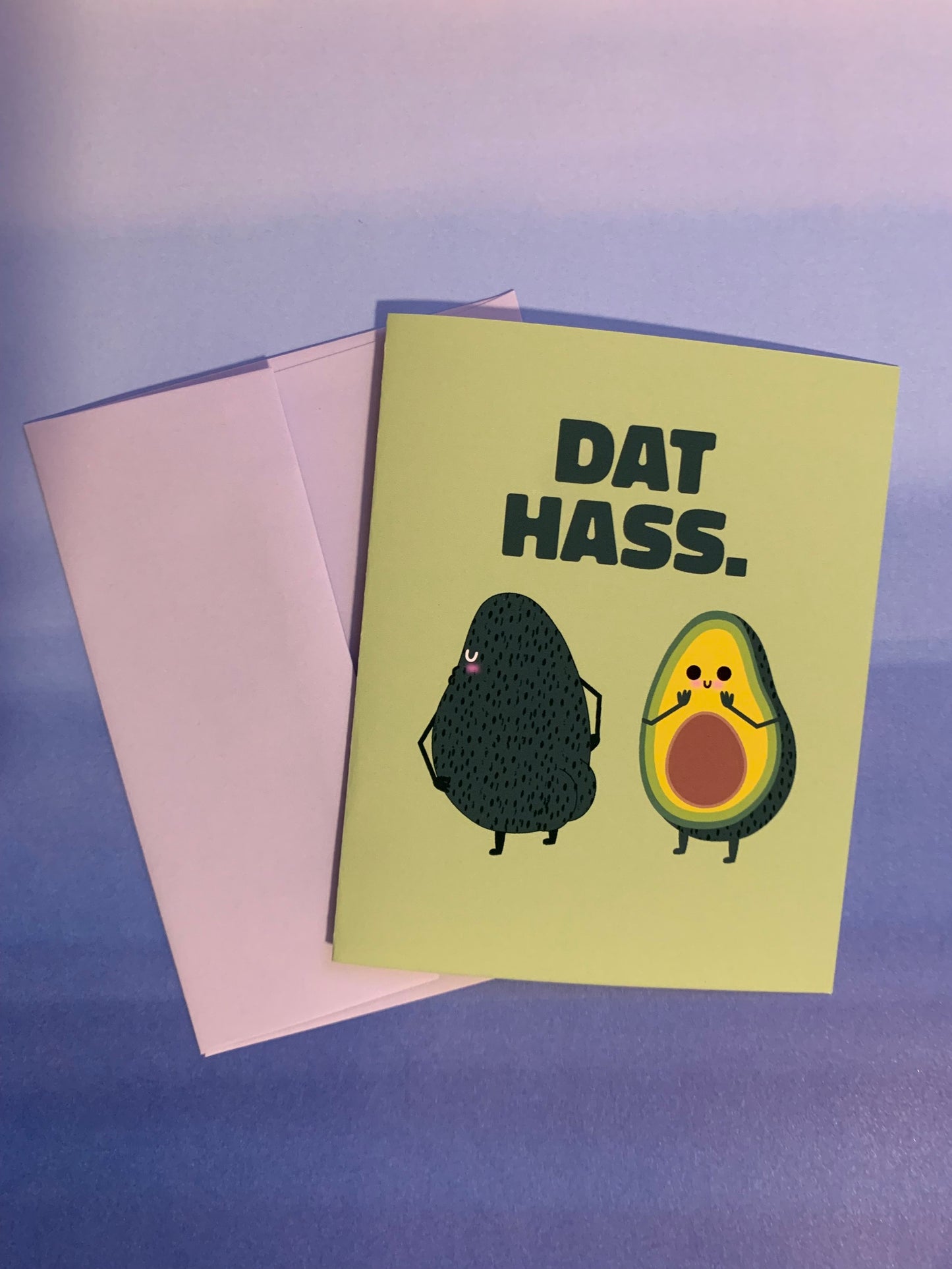 Dat Hass Card - Apridot Studios
