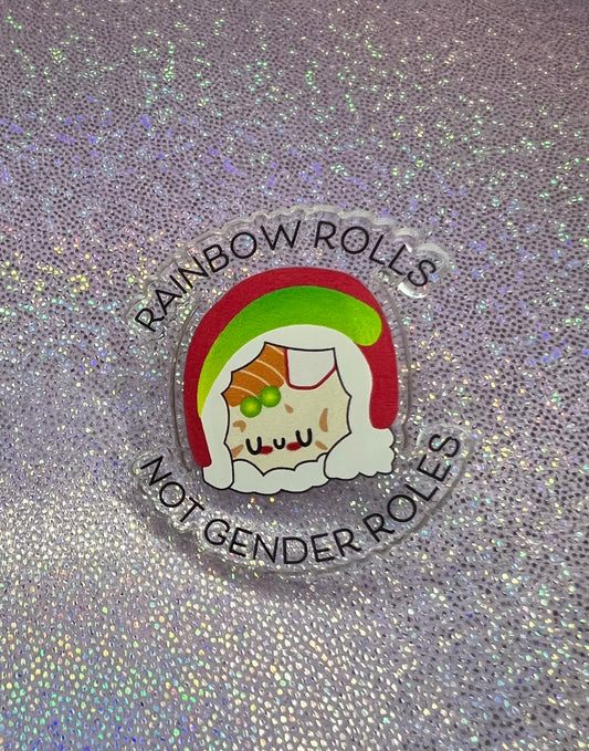 Rainbow Rolls Acrylic Pin